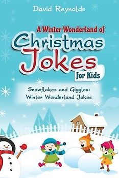 A Winter Wonderland of Christmas Jokes for Kids
