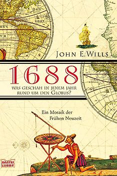 1688 - Was geschah in jenem Jahr rund um den Globus?