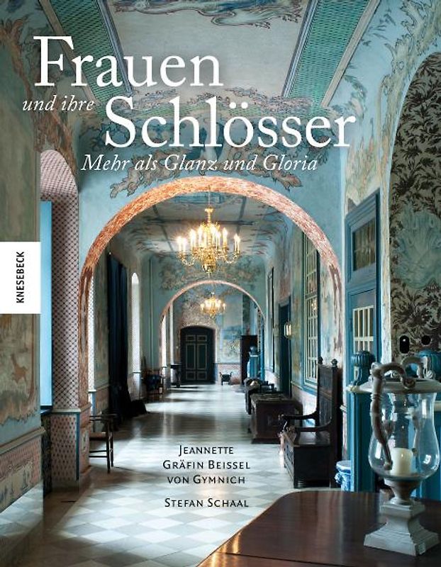 Frauen und ihre Schlösser