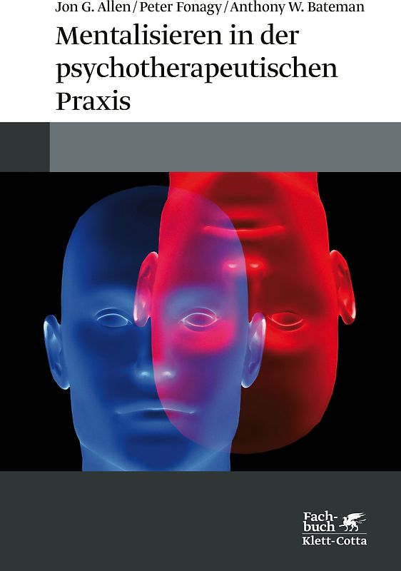 Mentalisieren in der psychotherapeutischen Praxis