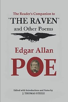 The Reader’s Companion to “The Raven” and Other Poems