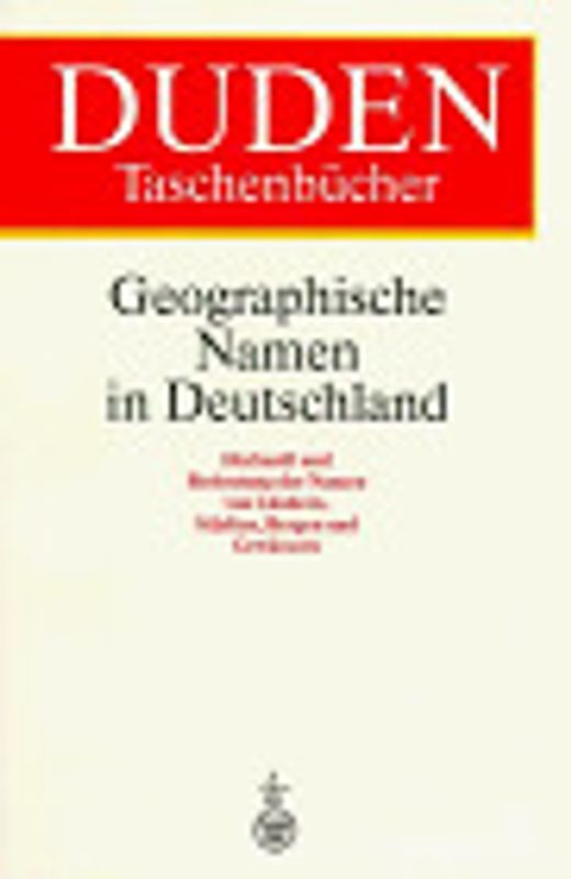 Duden - Geographische Namen in Deutschland