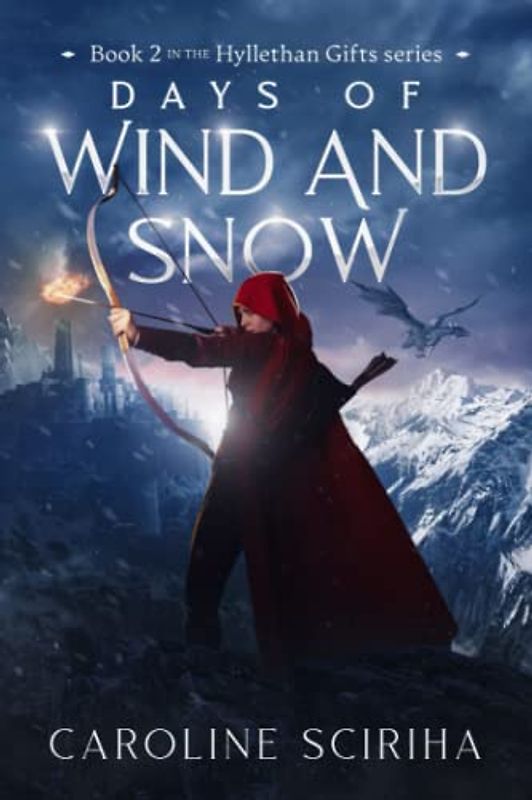 Days of Wind and Snow: The Hyllethan Gifts series, book #2 (The Hyllethan Series: an Epic Fantasy Adventure, Band 2)