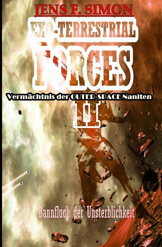 EXO-TERRESTRIAL-FORCES / Bannfluch der Unsterblichkeit