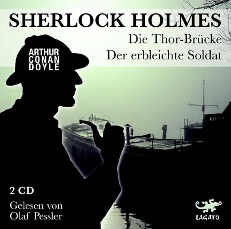 Sherlock Holmes. Die Thor-Brücke / Der erbleichte Soldat