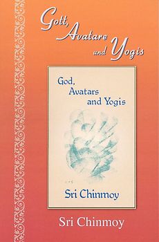Gott, Avatare und Yogis