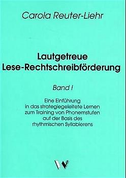 Lautgetreue Lese-Rechtschreibförderung / Lautgetreue Lese-Rechtschreibförderung