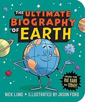 The Ultimate Biography of Earth: From the Big Bang to Today!