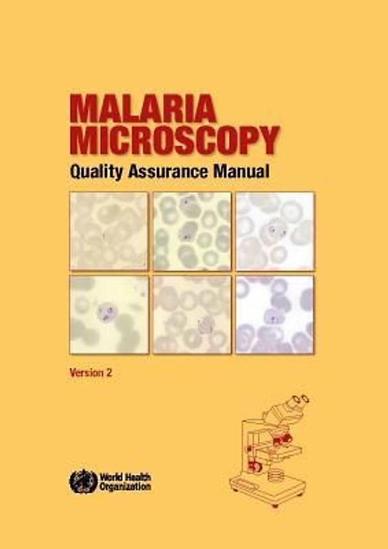 Malaria Microscopy Quality Assurance Manual
