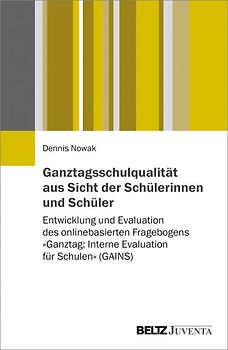 Ganztagsschulqualität aus Sicht der Schülerinnen und Schüler