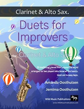 Duets for Improvers for Clarinet and Alto Saxophone: 33 exciting traditional melodies from around the world arranged for two players who know the basics.