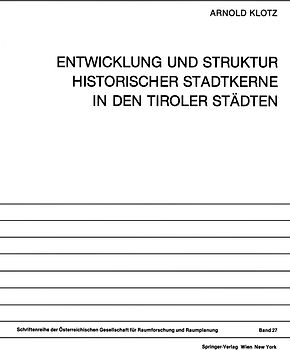 Entwicklung und Struktur Historischer Stadtkerne in den Tiroler Städten
