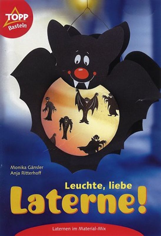 Leuchte, liebe Laterne. Laternen im Material-Mix