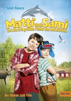 Matti und Sami und die drei größten Fehler des Universums