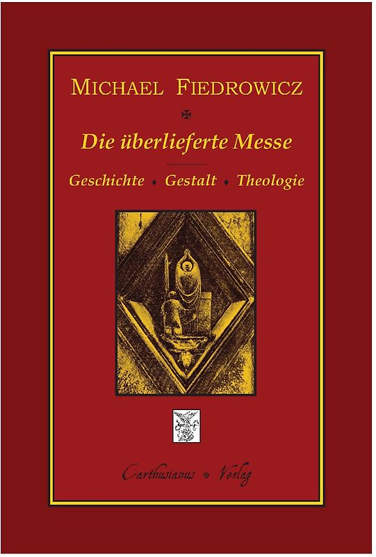Die überlieferte Messe