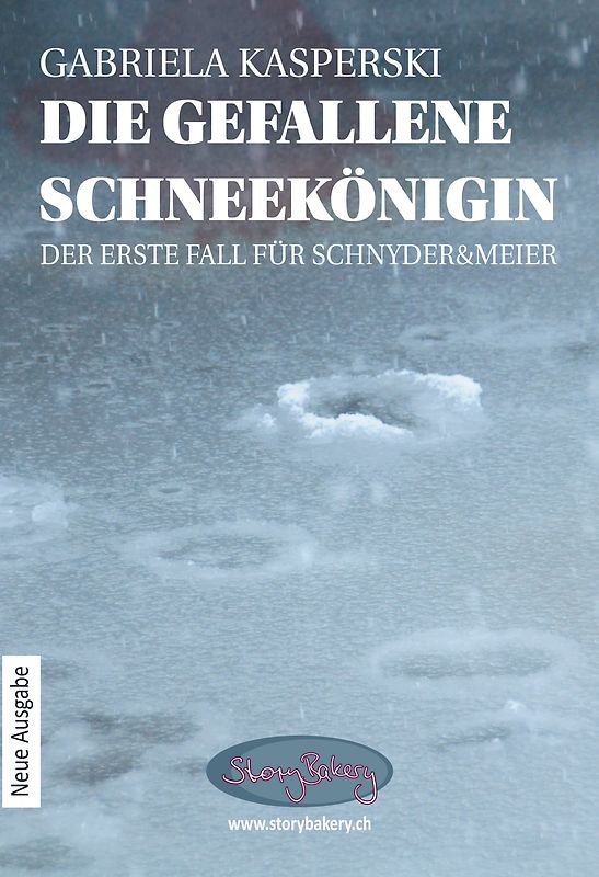Die gefallene Schneekönigin - Der erste Fall für Schnyder&Meier