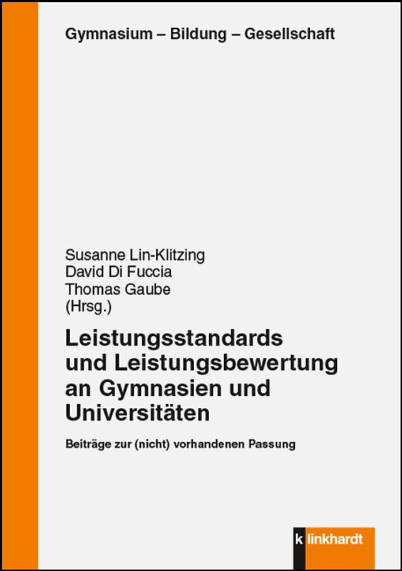 Leistungsstandards und Leistungebewertung an Gymnasien und Universitäten