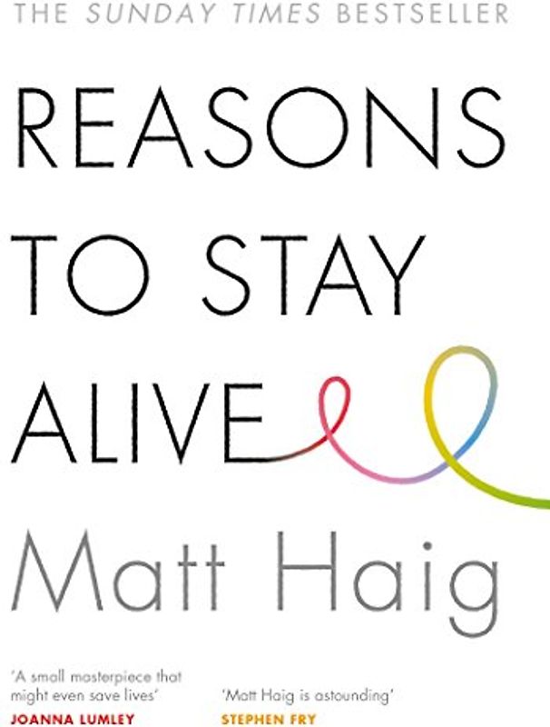 Reasons to Stay Alive - Haig, Matt