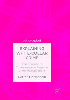 Explaining White-Collar Crime