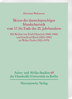 Skizze der deutschsprachigen Mandschuristik vom 17. bis Ende des 20. Jahrhunderts
