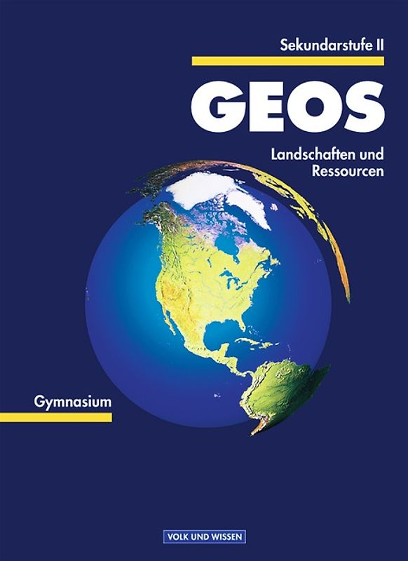 GEOS - Sekundarstufe II / Landschaften und Ressourcen