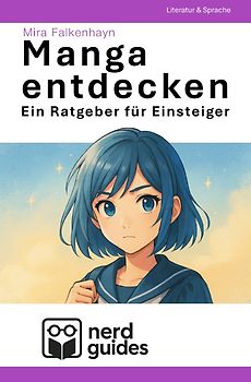 nerdguides / Manga entdecken - Ein Ratgeber für Einsteiger