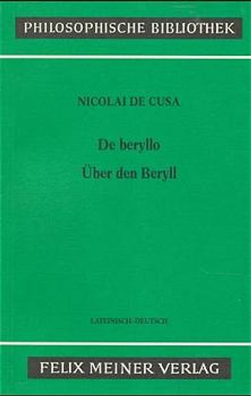 Schriften in deutscher Übersetzung / Über den Beryll /De beryllo