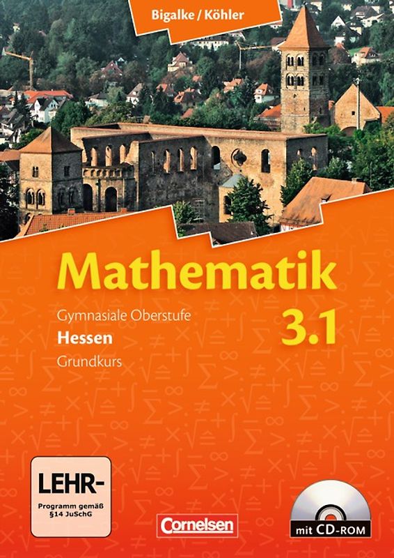 Bigalke/Köhler: Mathematik - Hessen - Bisherige Ausgabe - Band 3.1: Grundkurs - 3. Halbjahr