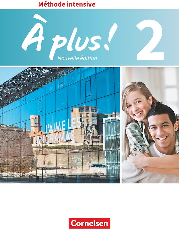 À plus ! - Französisch als 3. Fremdsprache - Ausgabe 2018 - Band 2