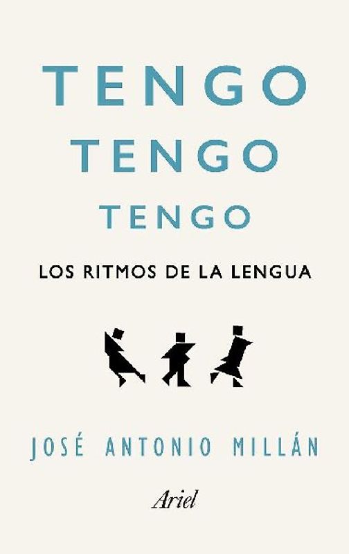Tengo, tengo, tengo : los ritmos de la lengua