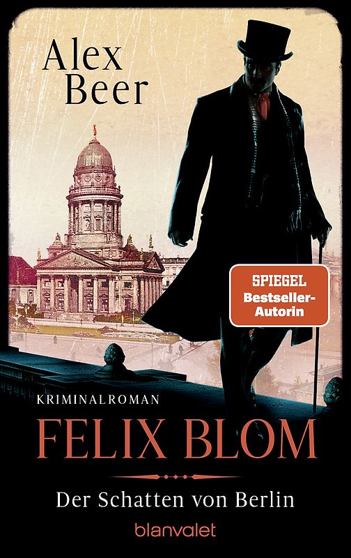 Felix Blom. Der Schatten von Berlin