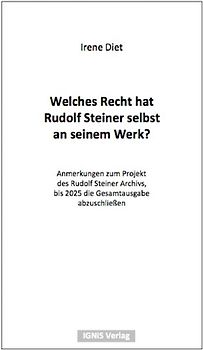 Welches Recht hat Rudolf Steiner selbst an seinem Werk?