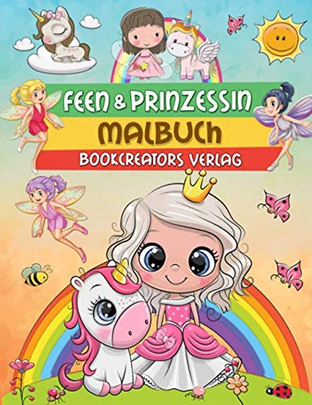Feen- und Prinzessin Malbuch: Eine magische Sammlung mit Feen- und Prinzessinenbildern