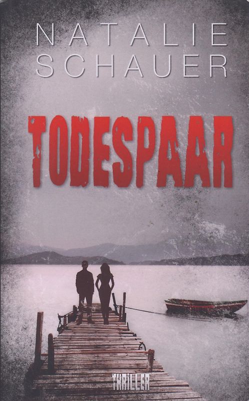 Todespaar - Natalie Schauer [Taschenbuch]