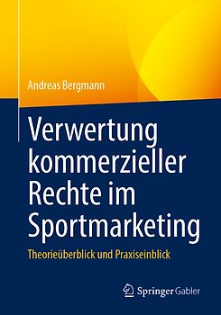 Verwertung kommerzieller Rechte im Sportmarketing
