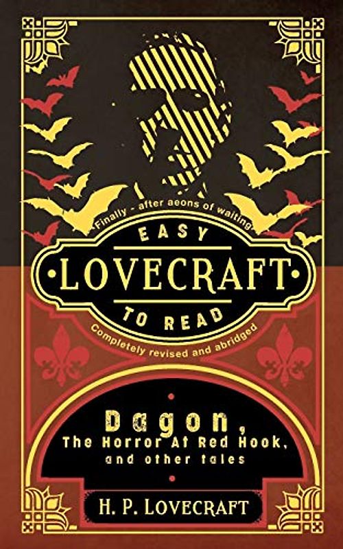 Lovecraft: Easy To Read: Completely Revised And Abridged