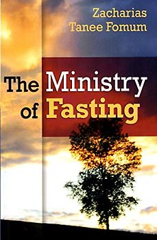 The Ministry of Fasting (Prayer Power Series, Band 2)