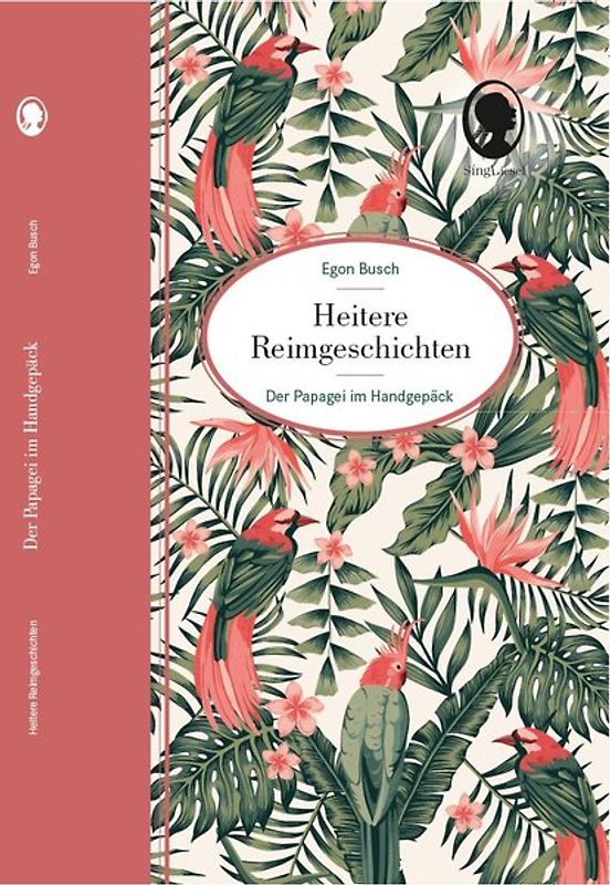 Heitere Geschichten für Senioren: Der Papagei im Handgepäck … und viele weitere kurze Geschichten in Reimen für Senioren
