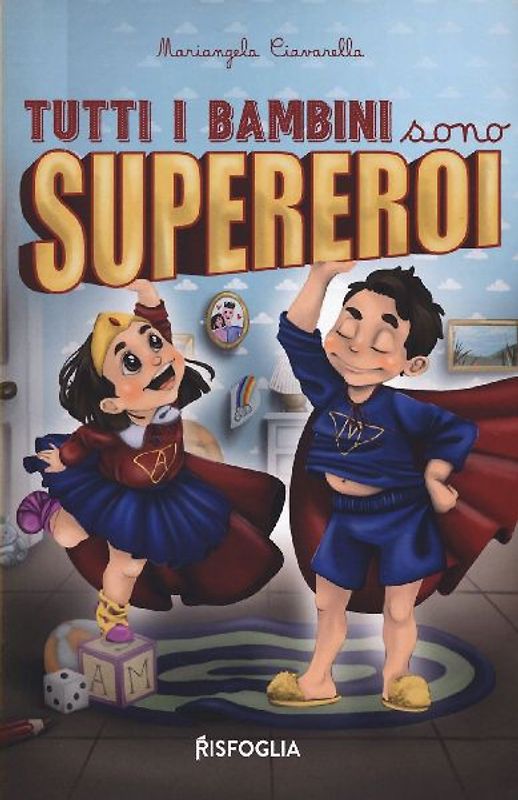 Tutti i bambini sono supereroi