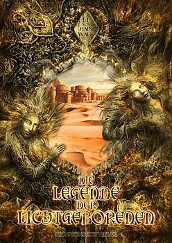 Die Legende der Lichtgeborenen