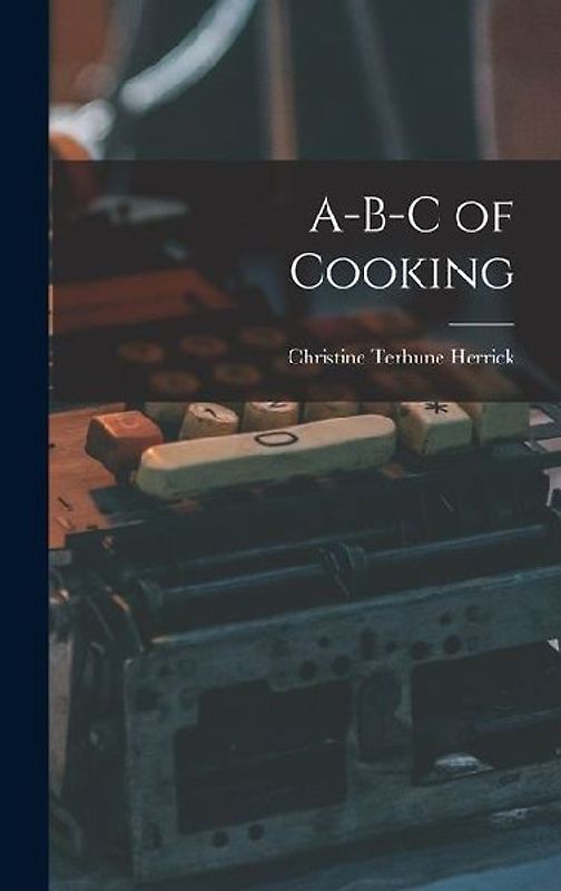 A-B-C of Cooking
