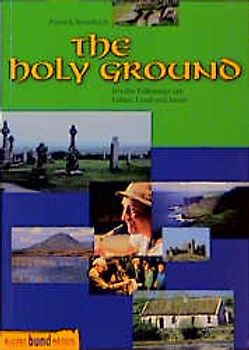 The Holy Ground. 50 bekannte irische Folksongs
