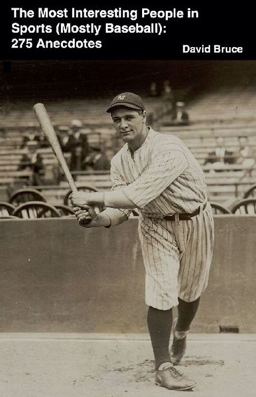 The Most Interesting People in Sports (Mostly Baseball)