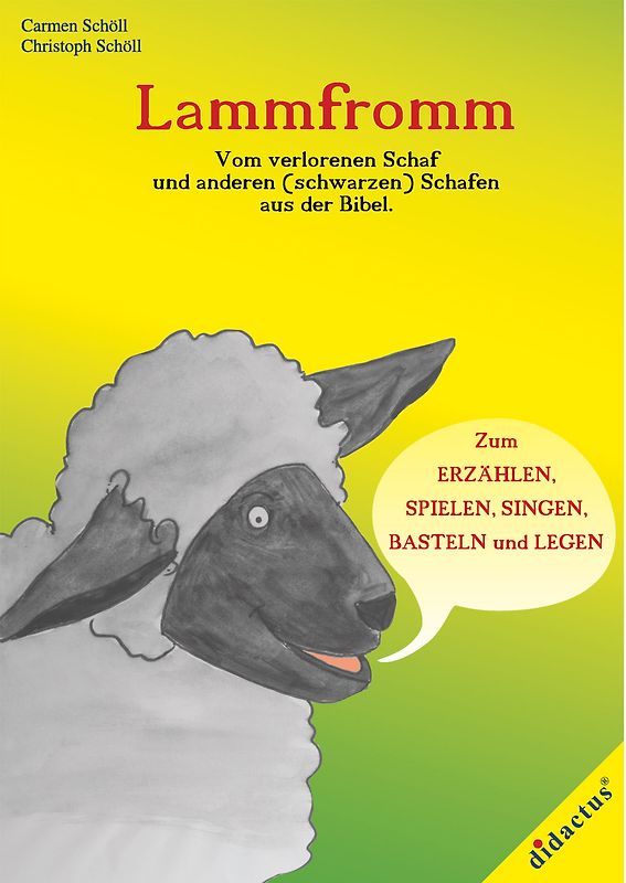 Lammfromm. Ein schwarzes Schaf erzählt von sich und anderen (schwarzen) Schafen aus der Bibel