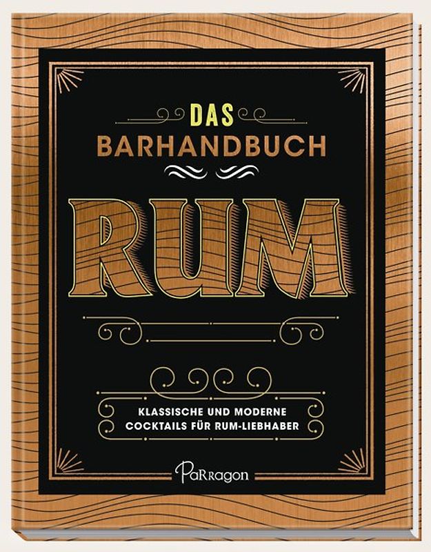Das Barhandbuch Rum