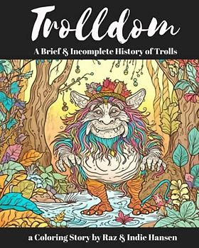 Trolldom: A Brief & Incomplete History of Trolls