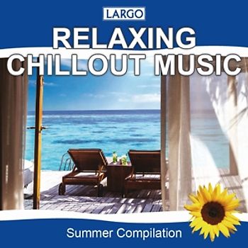 Largo - Relaxing Chillout Music