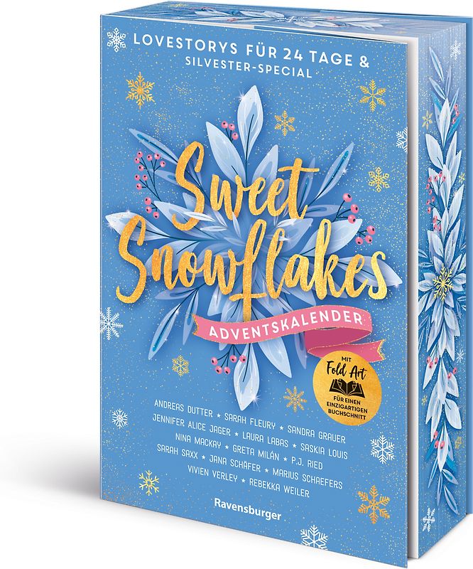 Sweet Snowflakes. Ein Adventskalender. Lovestorys für 24 Tage plus Silvester Special