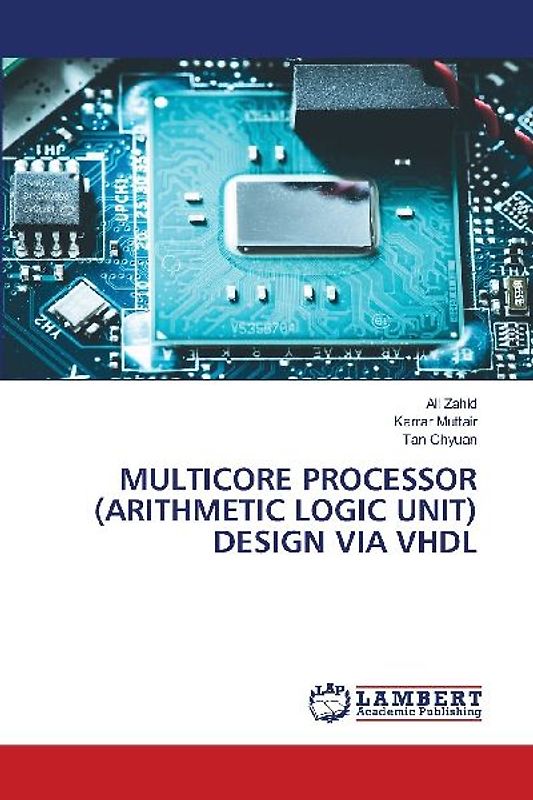 MULTICORE PROCESSOR (ARITHMETIC LOGIC UNIT) DESIGN VIA VHDL