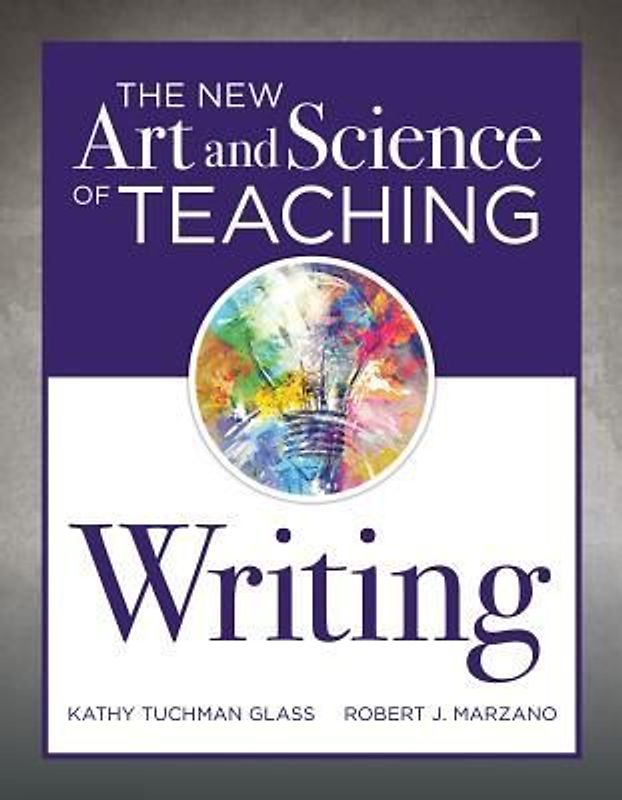 New Art and Science of Teaching Writing